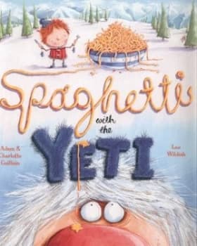 Spaghetti with the Yeti by Adam Guillain Paperback
