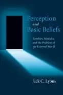 perception and basic beliefs zombies modules and the problem of the externa
