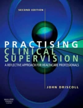 Practising Clinical Supervision by John Driscoll Paperback