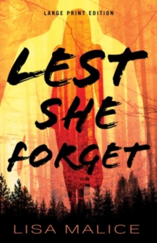 Lest She Forget. Paperback. By Lisa Malice Books