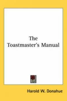 The Toastmasters Manual by Harold W Donahue Paperback