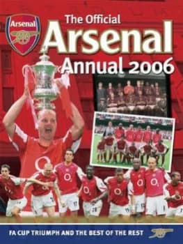 The Official Arsenal Annual 2006 by Chas Newkey-Burden Hardback