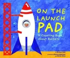 on the launch pad a counting book about rockets