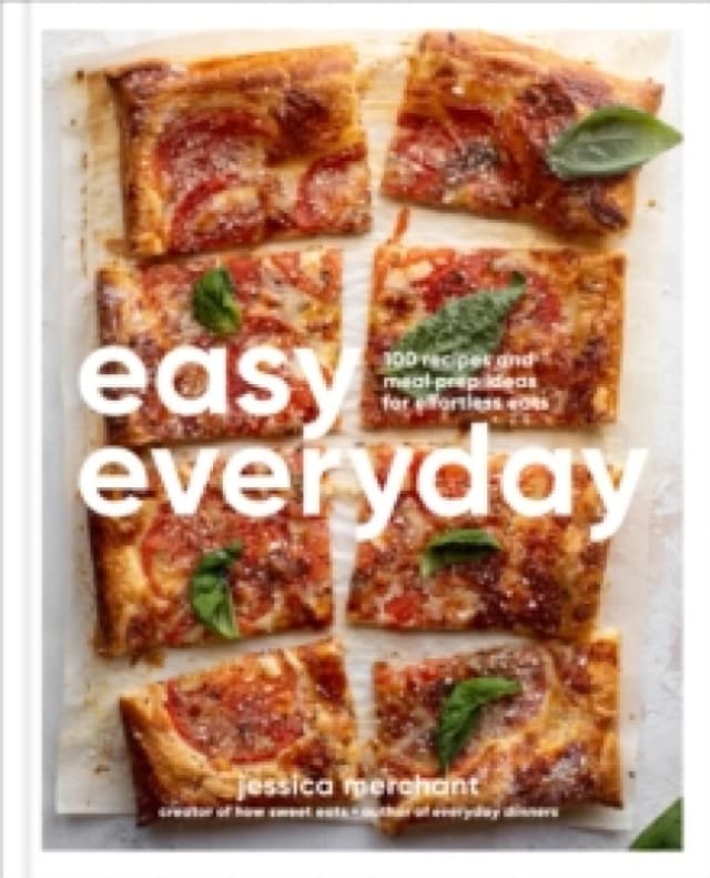 Easy Everyday. Hardback. By Jessica Merchant Books