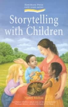Storytelling with Children by Nancy Mellon Paperback
