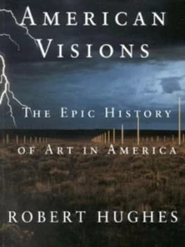 American Visions by Robert Hughes Paperback