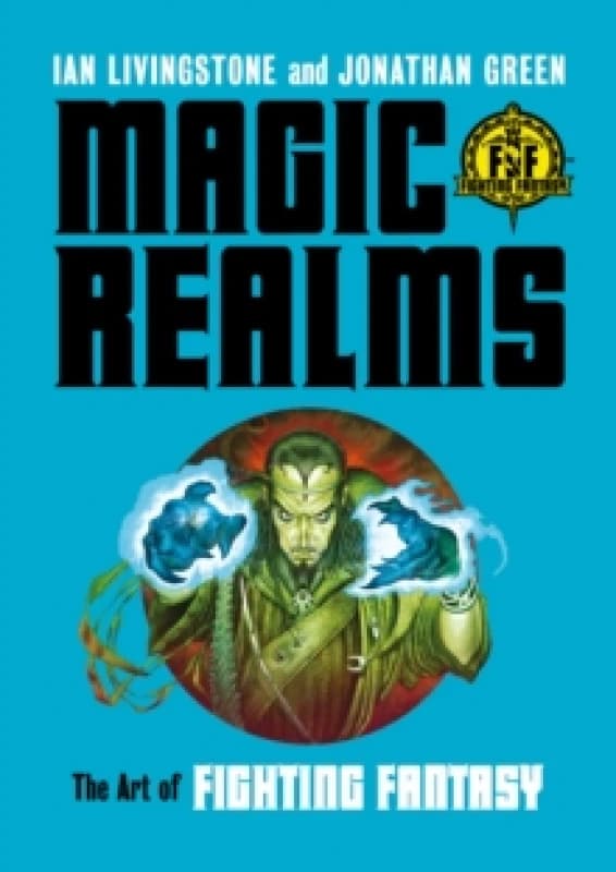 Magic Realms : The Art of Fighting Fantasy Hardback