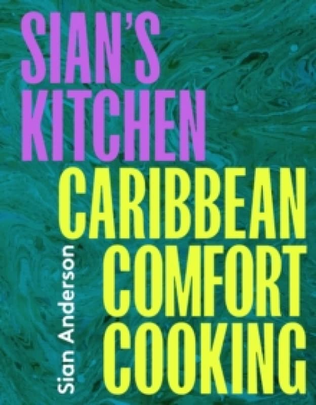 Sian's Kitchen. Hardback. By Sian Anderson Books