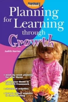 Planning for Learning through Growth by Judith Harries and Cathy Hughes Paperback