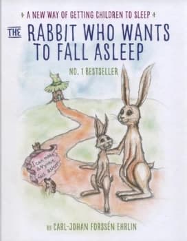 The Rabbit Who Wants to Fall Asleep by Carl-Johan Forssn Ehrlin Hardback