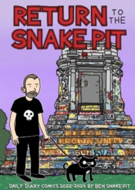 Return to the Snake Pit : Daily Diary Comics 2022-2024, San Francisco-Richmond Paperback / softback