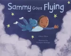 Sammy goes flying by Odette Elliott