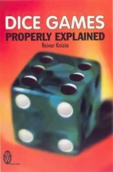Dice Games Properly Explained by Reiner Knizia Paperback