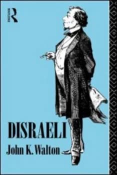 Disraeli by John K. Walton Book