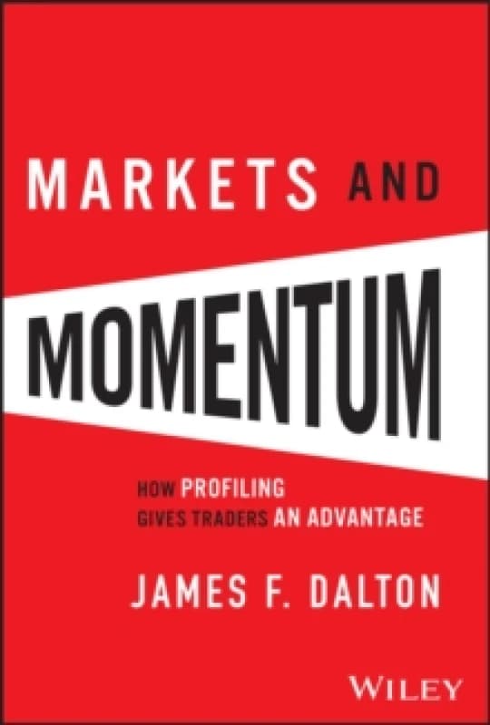 Markets and Momentum : How Profiling Gives Traders an Advantage Hardback