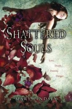 Shattered Souls by Mary Lindsey Paperback