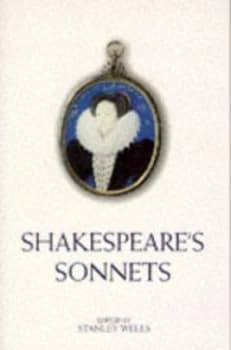 Shakespeares Sonnets by William Shakespeare and Stanley Wells and William Shakespeare Book