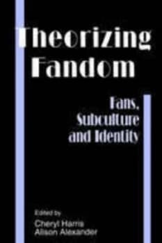 Theorizing Fandom by Cheryl Harris Paperback