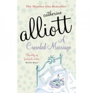 A Crowded Marriage by Catherine Alliott Paperback