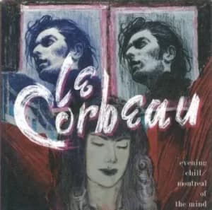 Evening Chill/Montreal of the Mind by Le Corbeau CD Album