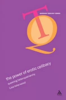 Power of Erotic Celibacy by Lisa Isherwood Paperback