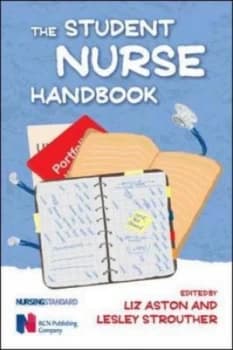 The Student Nurse Handbook by Liz Aston Book