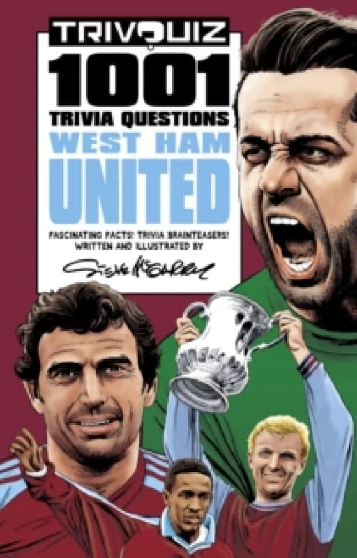 Trivquiz West Ham United : 1001 Questions Paperback / softback