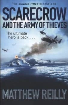Scarecrow and the Army of Thieves by Matthew Reilly Paperback