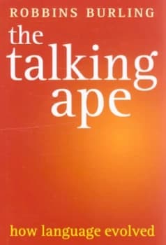 The Talking Ape by Robbins Burling Hardback
