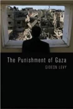 The Punishment of Gaza by Gideon Levy Paperback