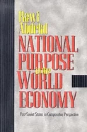 national purpose in the world economy post soviet states in comparative per