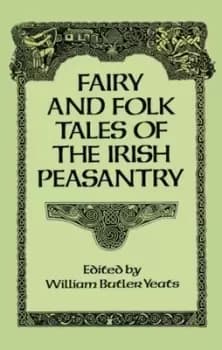 Fairy and folk tales of the Irish peasantry by W. B Yeats