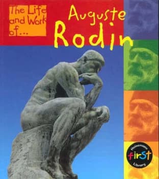 The Life and Work of Auguste Rodin by Richard Tames Hardback