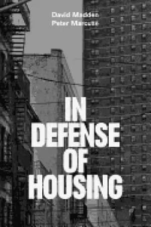 in defense of housing the politics of crisis