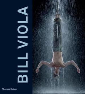 Bill Viola by John G. Hanhardt Hardback
