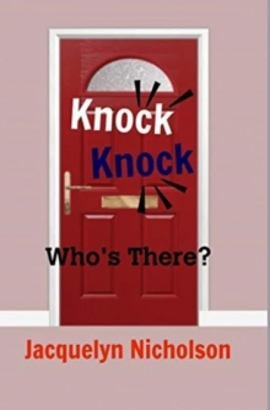 Knock, Knock. Hardback. By Jacquelyn Nicholson Books