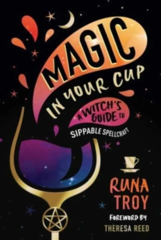 Magic in Your Cup. Paperback. By Runa Troy Books