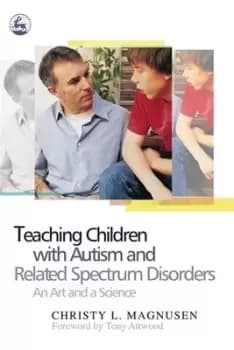 Teaching children with autism and related spectrum disorders by Christy Magnusen