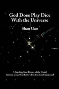 God Does Play Dice with the Universe by Shan Gao Paperback