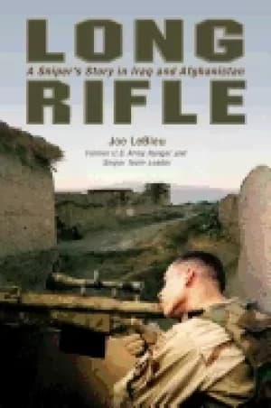 long rifle a snipers story in iraq and afghanistan
