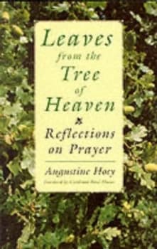 Leaves from the Tree of Heaven by Augustine Hoey Book