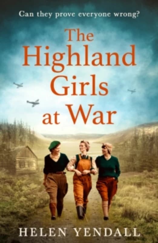 The Highland Girls at War. Paperback. By Helen Yendall Books