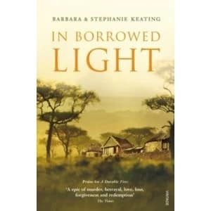In Borrowed Light by Barbara Keating, Stephanie Keating (Paperback, 2011)