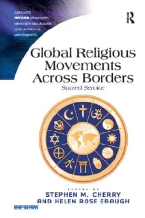 Global Religious Movements Across BordersSacred Service