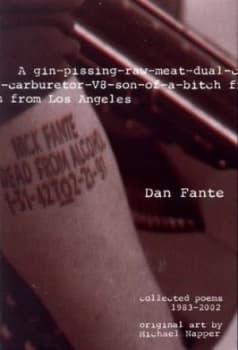 A Gin-Pissing-Raw-Meat-Dual-Carburetor-V8-Son-of-A-Bitch from Los Angeles by Dan Fante Book
