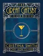 great gatsby cookbook five fabulous roaring 20s parties