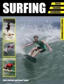 Surfing : Skills - Training - Techniques