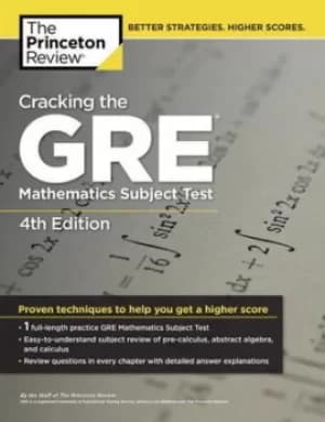 Cracking the GRE Mathematics Subject Test 4th Edition by The Princeton Review
