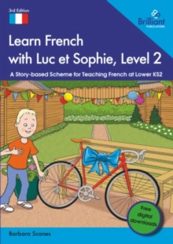 Learn French with Luc et Sophie, Level 2 : A Story-based Scheme for Teaching French at Lower KS2 Paperback / softback