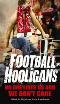 Football Hooligans by Nigel Cawthorne Book